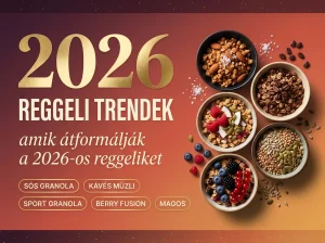 Sós granola, kávés müzli – a legújabb reggeli trendek 2026-ban – Bionuss blog